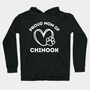 Chinook Life is better with my dogs Dogs I love all the dogs Hoodie